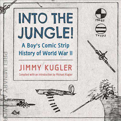Into the Jungle: A Boy’s Comic Strip History of World War II