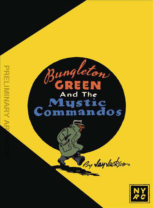 Bungleton Green and The Mystic Commandos