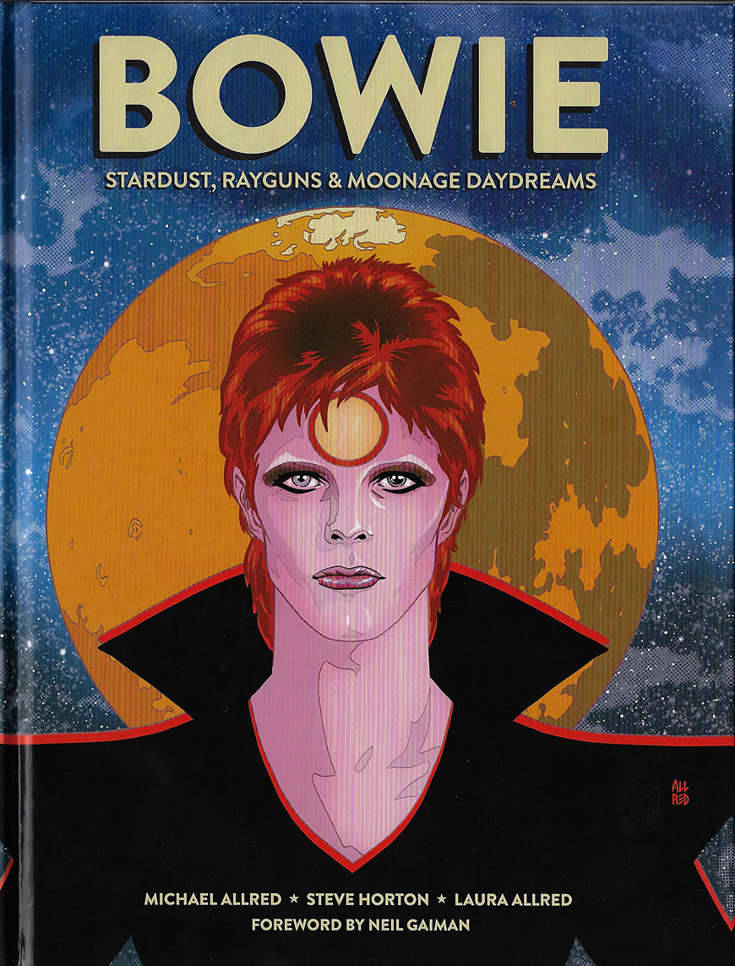 Bowie Stardust, Rayguns and Moonage Daydreams
