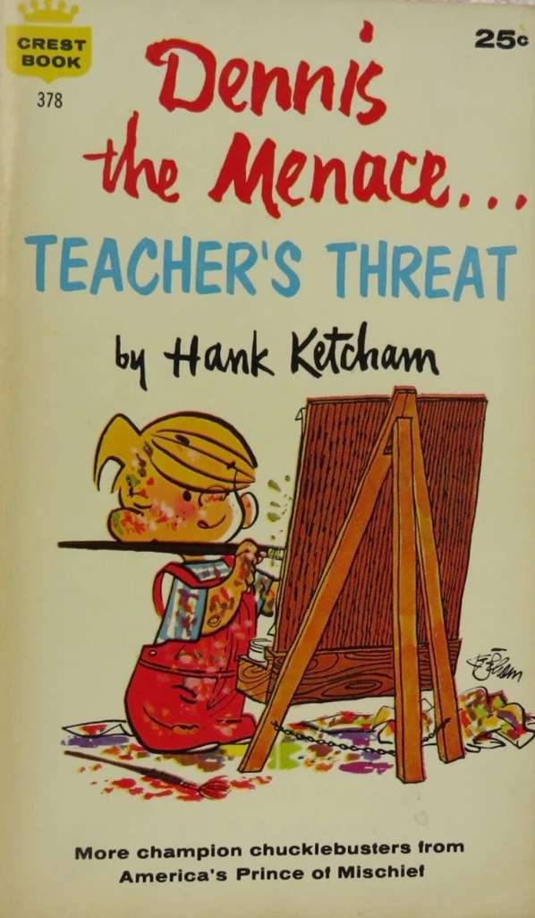 Dennis the Menace…Teacher’s Threat
