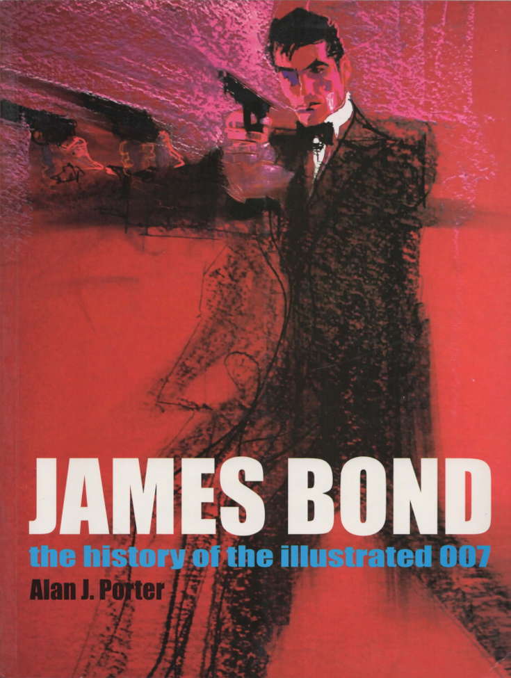 James Bond: The History of the Illustrated 007