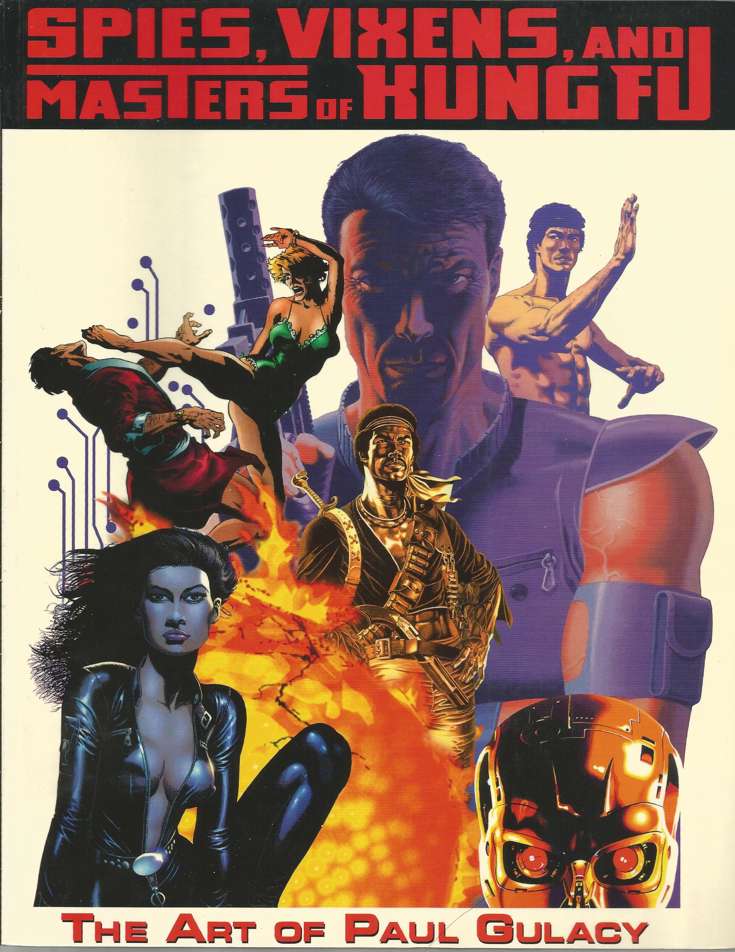 Spies, Vixens &amp; Masters of Kung Fu: The Art of Paul Gulacy