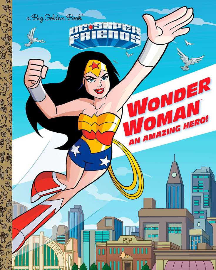 DC Super Friends: Wonder Woman: An Amazing Hero!