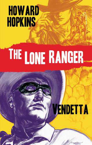 The Lone Ranger: Vendetta