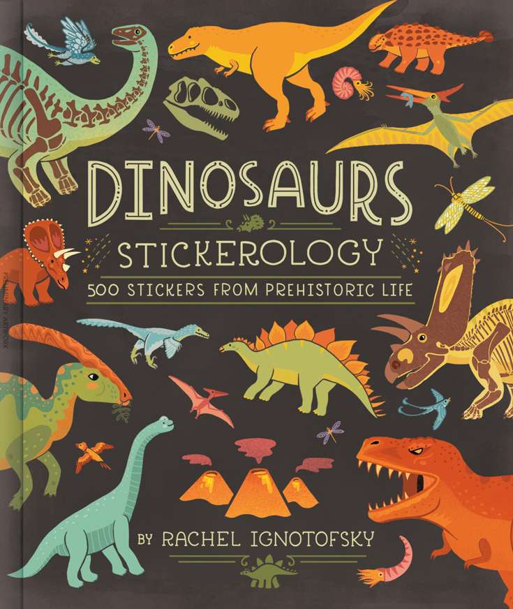 Dinosaurs Stickerology: 500 Stickers From Prehistoric Life