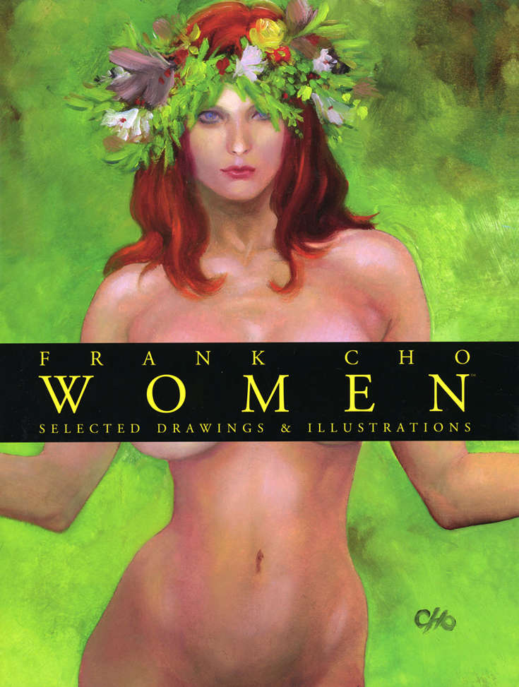 Frank Cho: Women, Selected Drawings and Illustrations
