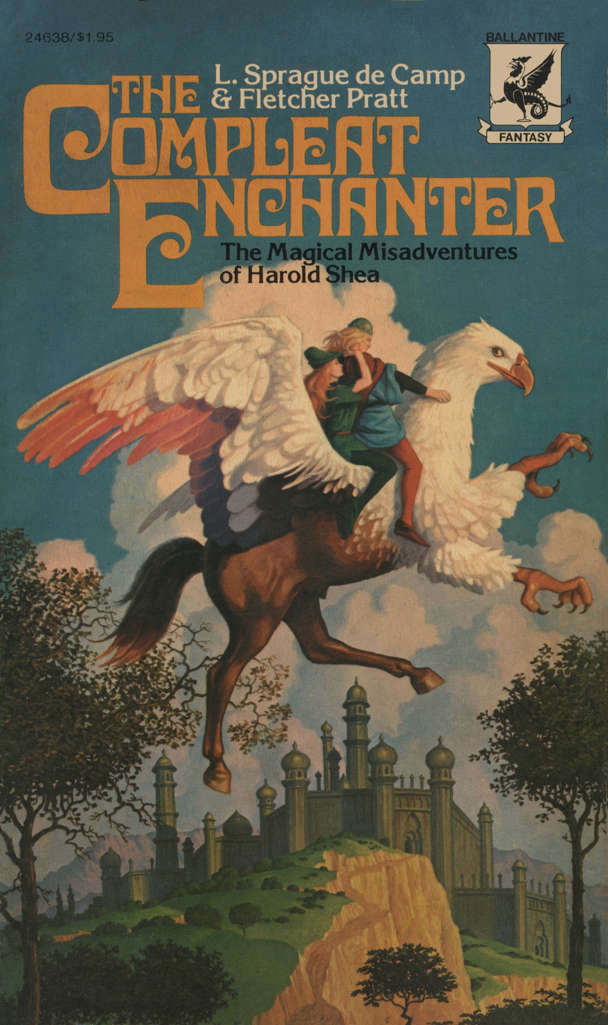 The Compleat Enchanter: The Magical Misadventures of Harold Shea (Ballantine)