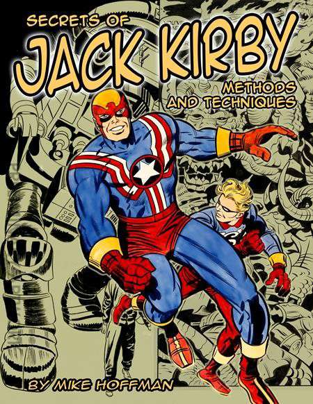 Secrets of Jack Kirby: Methods &amp; Techniques