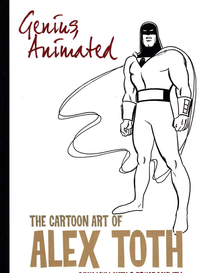 Genius, Animated: The Cartoon Art of Alex Toth