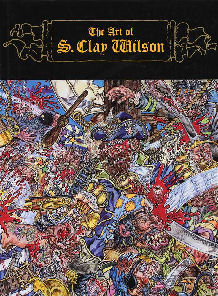 The Art of S. Clay Wilson Hardcover