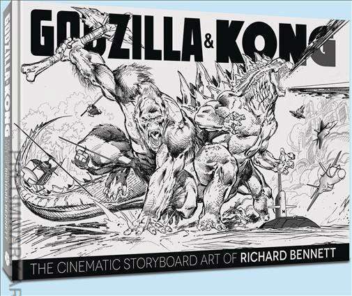 Godzilla &amp; Kong: The Cinematic Storyboard Art of Richard Bennett