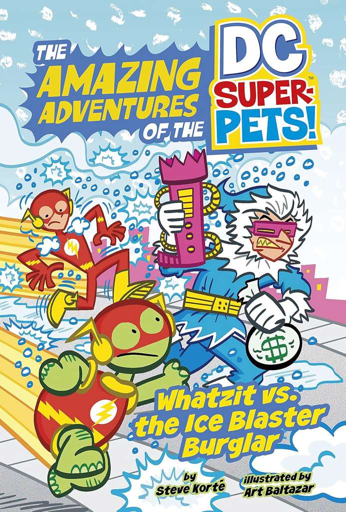 DC Super-Pets: Whatzit Vs. The Ice Blaster Burglar