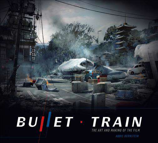 Bullet Train: The Art and Making of the Film