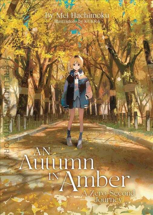 An Autumn in Amber: A Zero Second Journey (Light Novel)