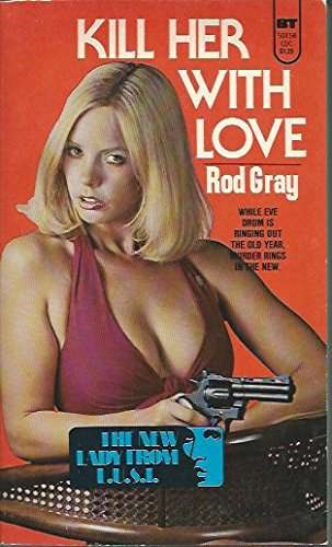 Kill Her With Love