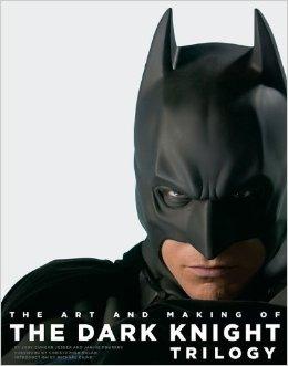 The Art and Making of the Dark Knight Trilogy