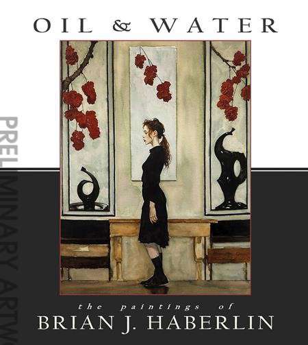 Oil and Water: The Paintings of Brian J. Haberlin