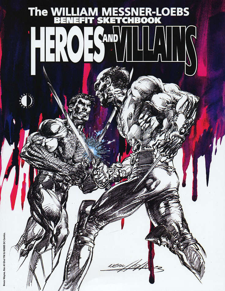 Heroes and Villains: The William Messner-Loebs Benefit Sketchbook