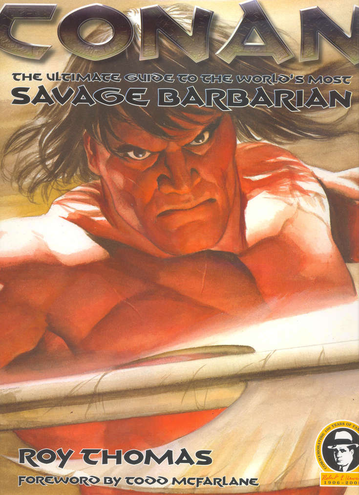 Conan: The Ultimate Guide to the World’s Most Savage Barbarian