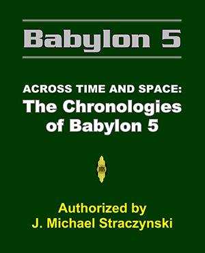 Across Time and Space: The Chronologies of Babylon 5