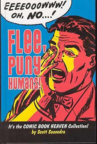 Flee, Puny Humans!