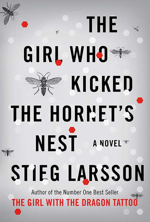 The Girl Who Kicked the Hornet’s Nest