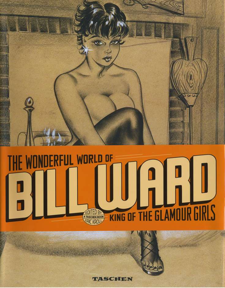 The Wonderful World of Bill Ward: King of the Glamour Girls