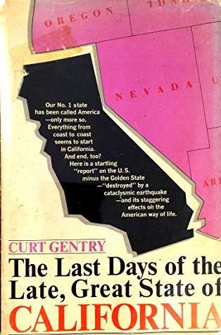 The Last Days of the Late, Great State of California