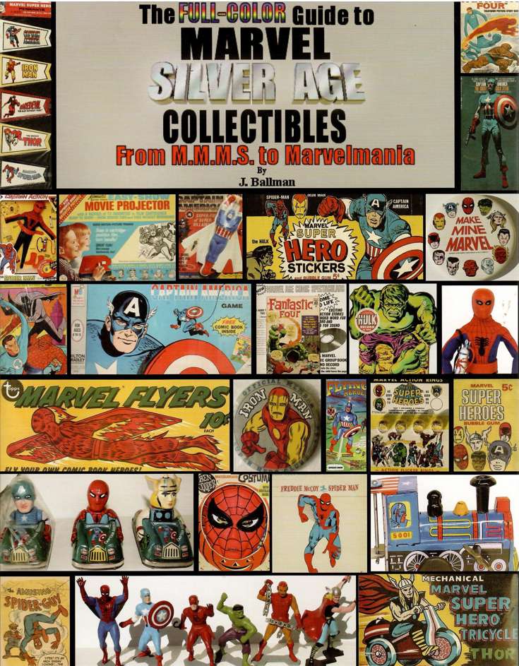 The Full-Color Guide to Marvel Silver Age Collectibles