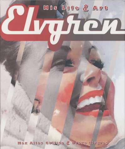 Elvgren: His Life &amp; Art