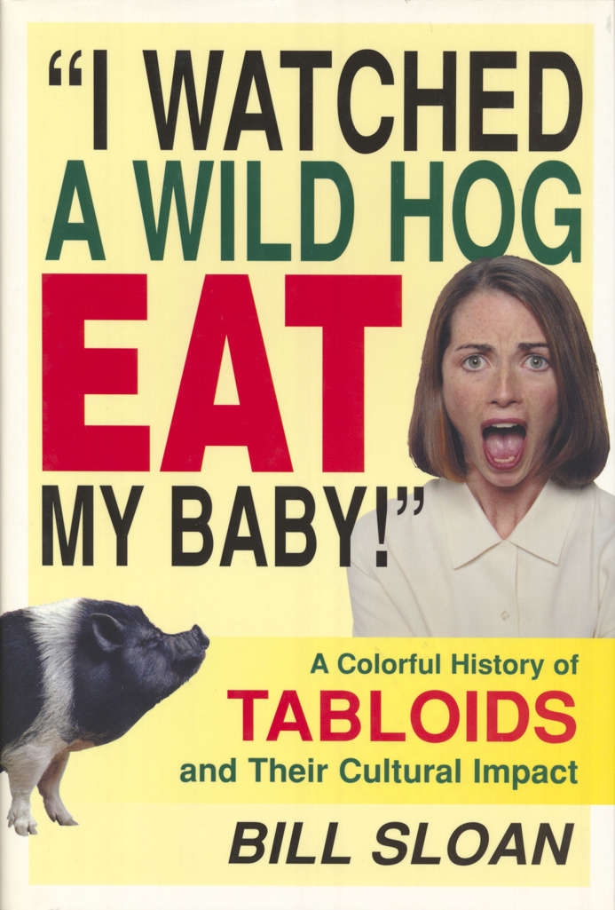 I Watched A Wild Hog Eat My Baby! Hardcover