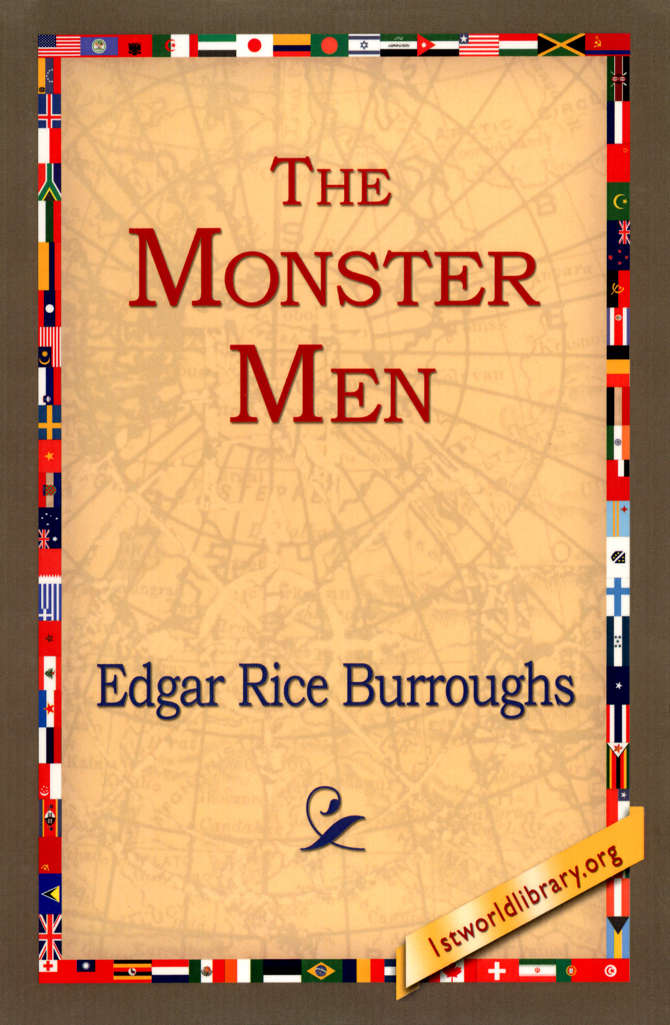 The Monster Men (1st World Library)