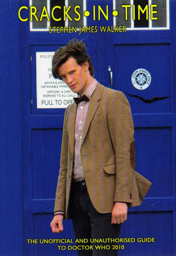 Cracks in Time: The Unofficial and Unauthorised Guide to Doctor Who 2010