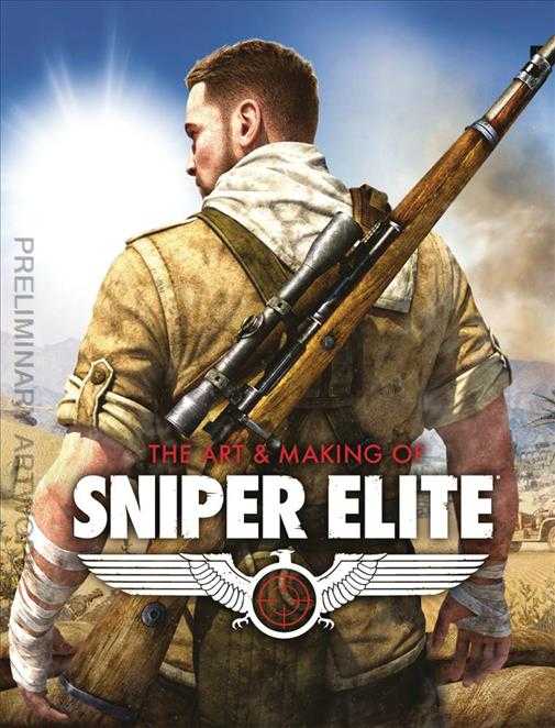 The Art &amp; Making of Sniper Elite