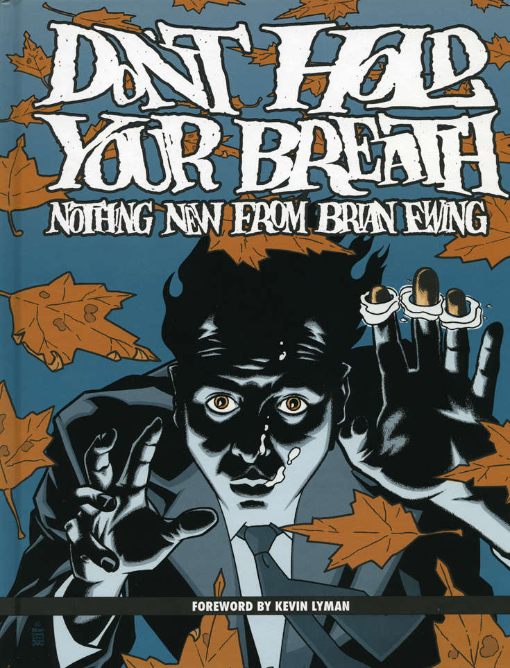 Don’t Hold Your Breath: Nothing New From Brian Ewing Hardcover