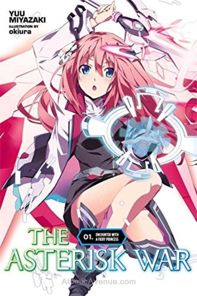 The Asterisk War: The Academy City on the Water (Light Novel)