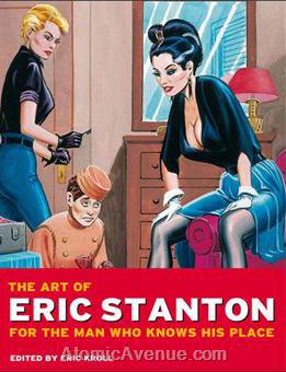 The Art of Eric Stanton for the Man Who Knows His Place (Taschen)