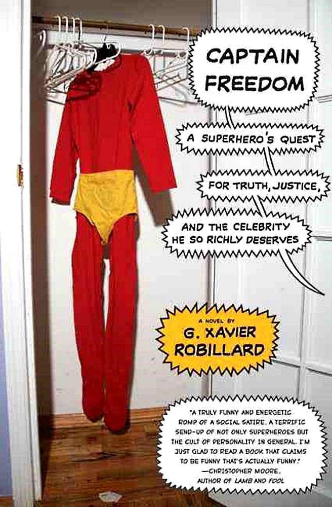 Captain Freedom—A Superhero’s Guide for Truth, Justice, and the Celebrity He So Richly Deserves