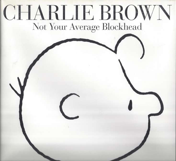 Charlie Brown: Not Your Average Blockhead