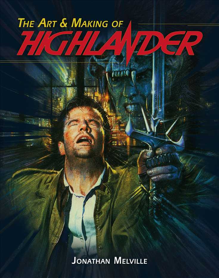 The Art &amp; Making of Highlander