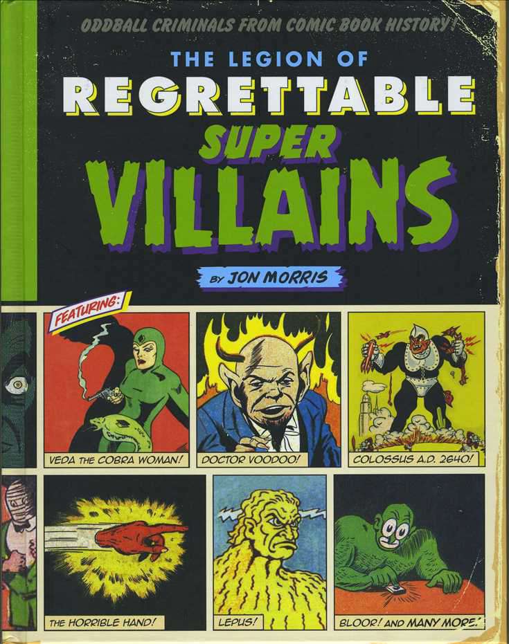 The Legion of Regrettable Supervillains