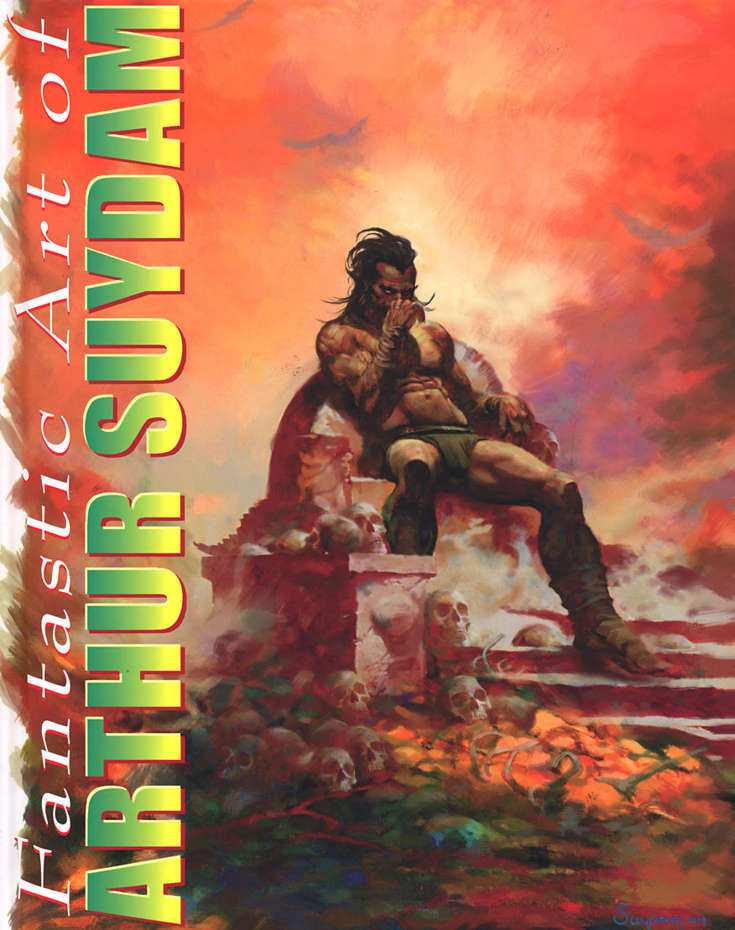 The Fantastic Art of Arthur Suydam: American Maverick