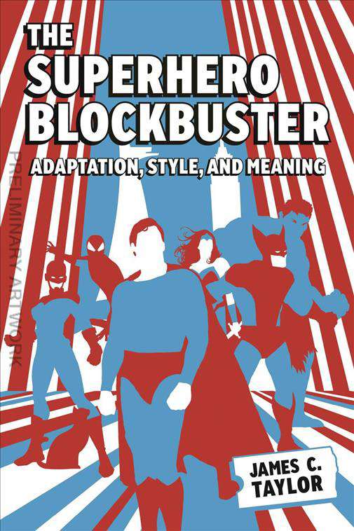 The Superhero Blockbuster