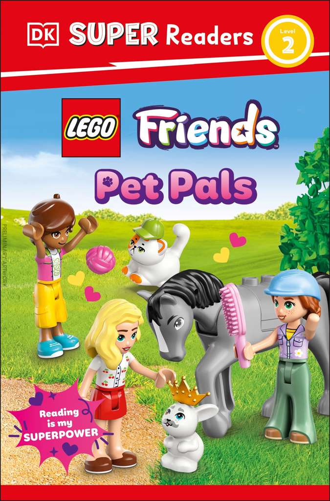 DK Super Readers Level 2: LEGO Friends: Pet Pals