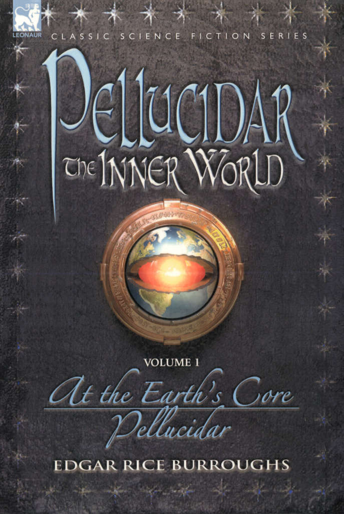 Pellucidar: The Inner World (Leonaur)