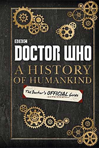 Doctor Who: A History of Humankind, The Doctor’s Official Guide