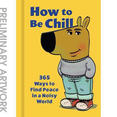 How to Be Chill
