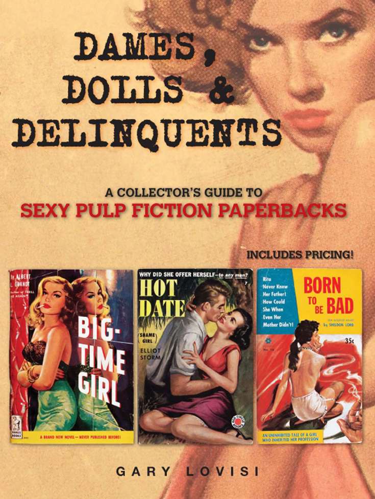Dames, Dolls and Delinquents: A Collector’s Guide to Sexy Pulp Fiction Paperbacks