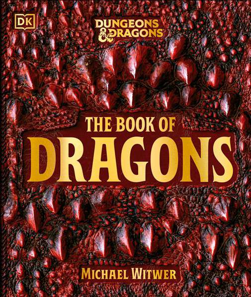 Dungeons and Dragons the Book of Dragons