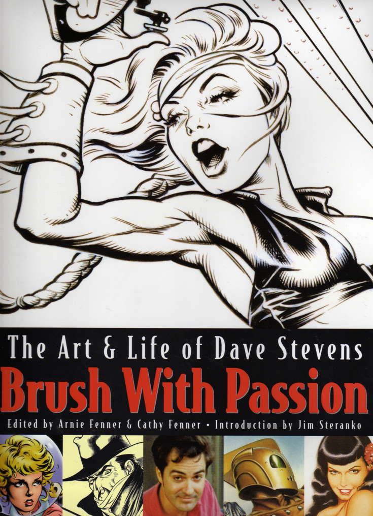 Brush With Passion: The Art &amp; Life of Dave Stevens